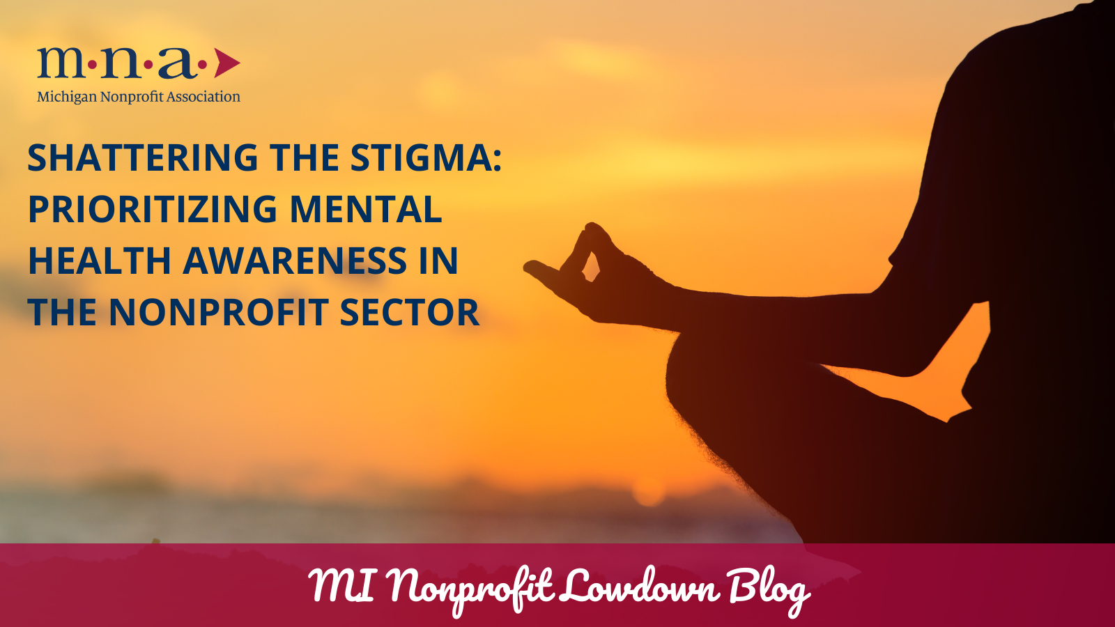 Shattering the Stigma: Prioritizing Mental Health Awareness in the Nonprofit Sector